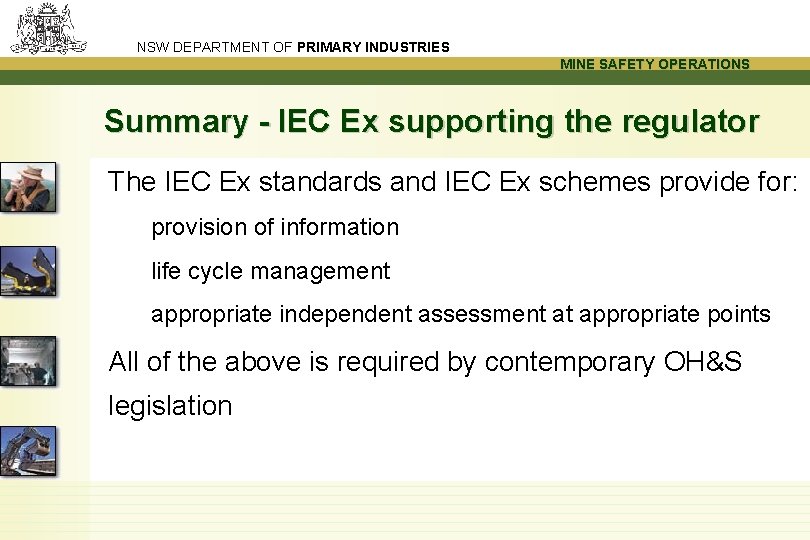 NSW DEPARTMENT OF PRIMARY INDUSTRIES MINE SAFETY OPERATIONS Summary - IEC Ex supporting the