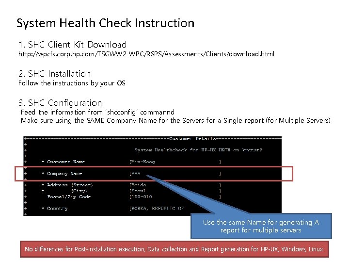 System Health Check Instruction 1. SHC Client Kit Download http: //wpcfs. corp. hp. com/TSGWW