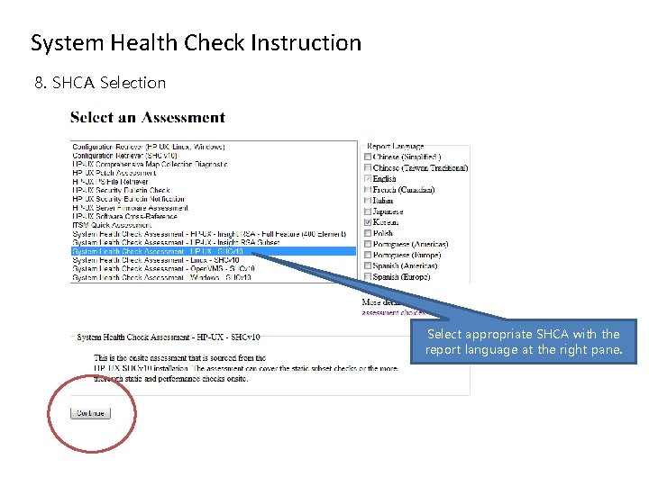 System Health Check Instruction 8. SHCA Selection Select appropriate SHCA with the report language