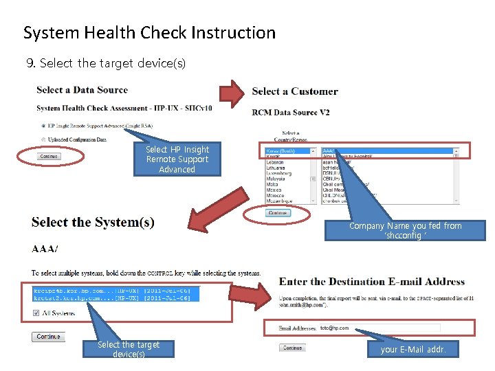 System Health Check Instruction 9. Select the target device(s) Select HP Insight Remote Support