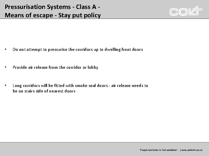 Pressurisation Systems - Class A Means of escape - Stay put policy • Do Pressurisation Systems - Class A Means of escape - Stay put policy • Do