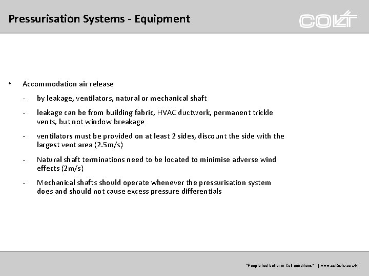 Pressurisation Systems - Equipment EQUIPMENT • Accommodation air release - by leakage, ventilators, natural Pressurisation Systems - Equipment EQUIPMENT • Accommodation air release - by leakage, ventilators, natural