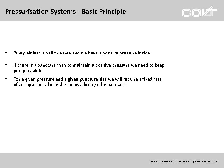 Pressurisation Systems - Basic Principle • Pump air into a ball or a tyre Pressurisation Systems - Basic Principle • Pump air into a ball or a tyre