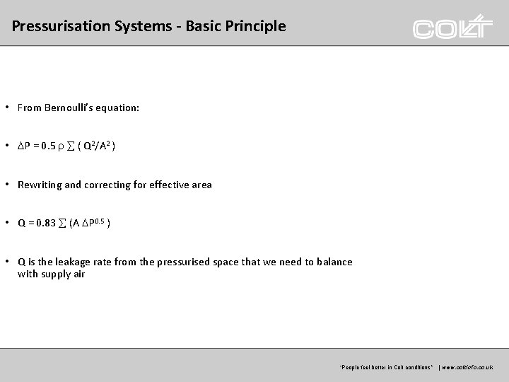 Pressurisation Systems - Basic Principle • From Bernoulli’s equation: • P = 0. 5 Pressurisation Systems - Basic Principle • From Bernoulli’s equation: • P = 0. 5