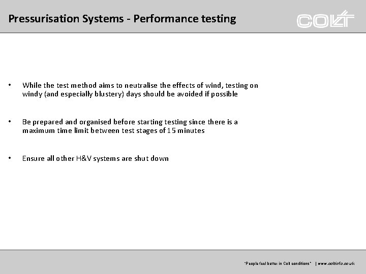 Pressurisation Systems - Performance testing • While the test method aims to neutralise the Pressurisation Systems - Performance testing • While the test method aims to neutralise the