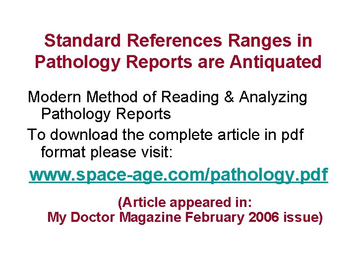 Standard References Ranges in Pathology Reports are Antiquated Modern Method of Reading & Analyzing