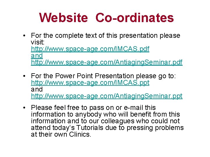 Website Co-ordinates • For the complete text of this presentation please visit: http: //www.