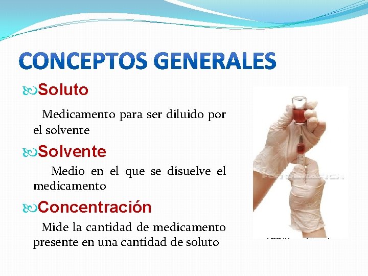  Soluto Medicamento para ser diluido por el solvente Solvente Medio en el que