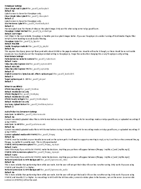 Flowplayer Settings Show Simple Audio Splashfilter_poodll_audiosplash Default: No Splash screen is shown for Flowplayer