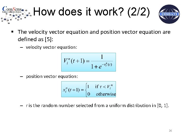 How does it work? (2/2) § The velocity vector equation and position vector equation