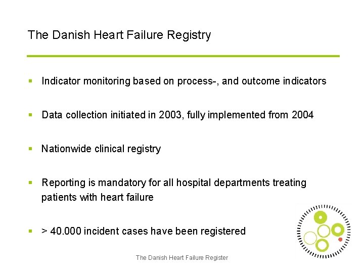 The Danish Heart Failure Registry § Indicator monitoring based on process-, and outcome indicators