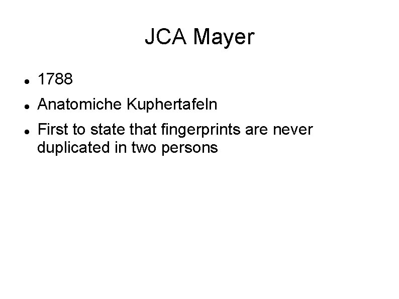 JCA Mayer 1788 Anatomiche Kuphertafeln First to state that fingerprints are never duplicated in