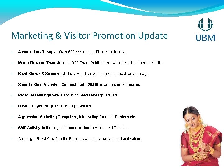 Marketing & Visitor Promotion Update - Associations Tie-ups: Over 600 Association Tie-ups nationally. -