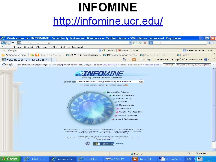 INFOMINE http: //infomine. ucr. edu/ 