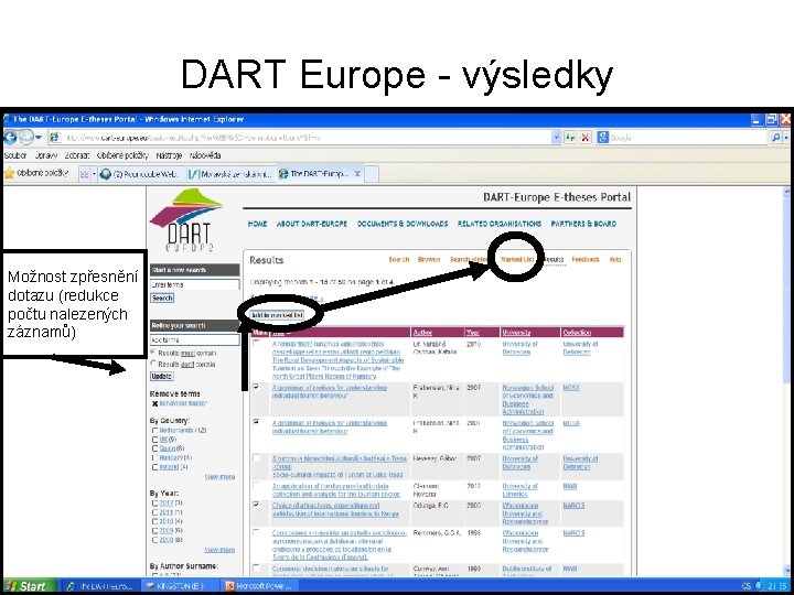 DART Europe - výsledky Možnost zpřesnění dotazu (redukce počtu nalezených záznamů) 