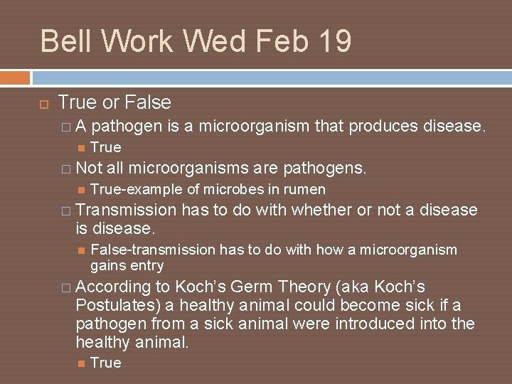 Bell Work Wed Feb 19 True or False � A pathogen is a microorganism