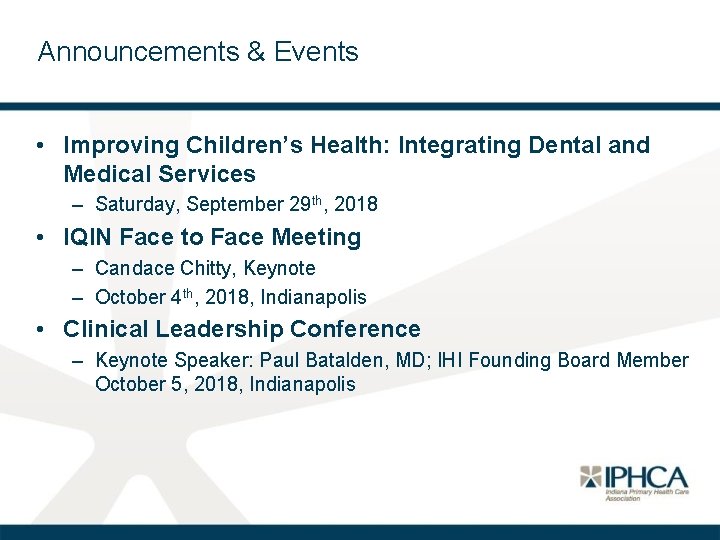 Announcements & Events • Improving Children’s Health: Integrating Dental and Medical Services – Saturday,