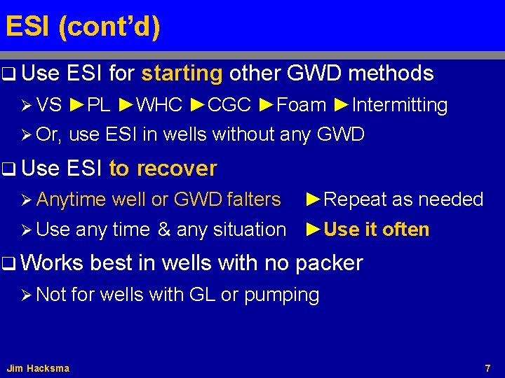 ESI (cont’d) q Use ESI for starting other GWD methods Ø VS ►PL ►WHC