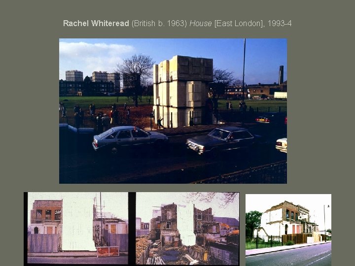 Rachel Whiteread (British b. 1963) House [East London], 1993 -4 