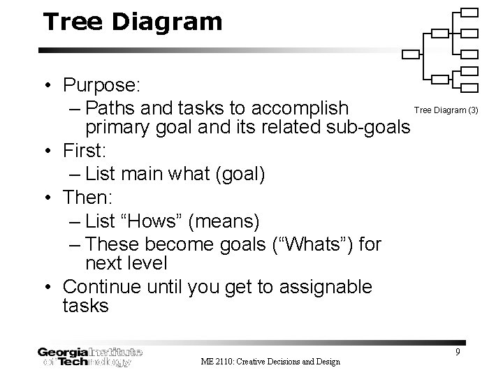 Tree Diagram • Purpose: Tree Diagram (3) – Paths and tasks to accomplish primary