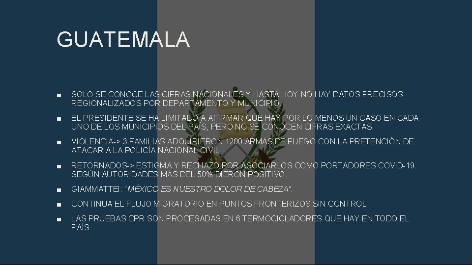 GUATEMALA ■ SOLO SE CONOCE LAS CIFRAS NACIONALES Y HASTA HOY NO HAY DATOS