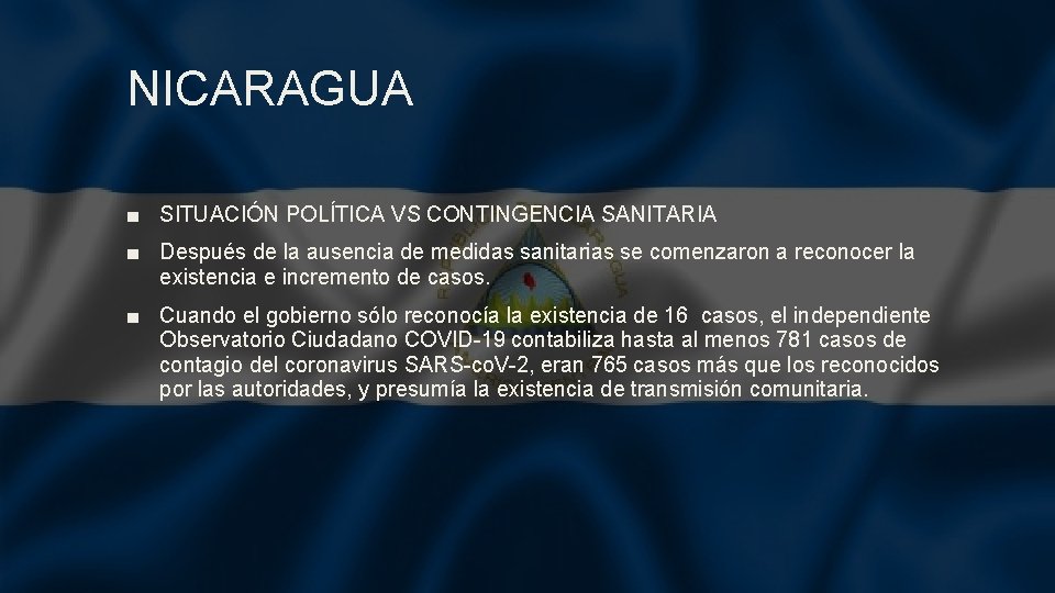 NICARAGUA ■ SITUACIÓN POLÍTICA VS CONTINGENCIA SANITARIA ■ Después de la ausencia de medidas