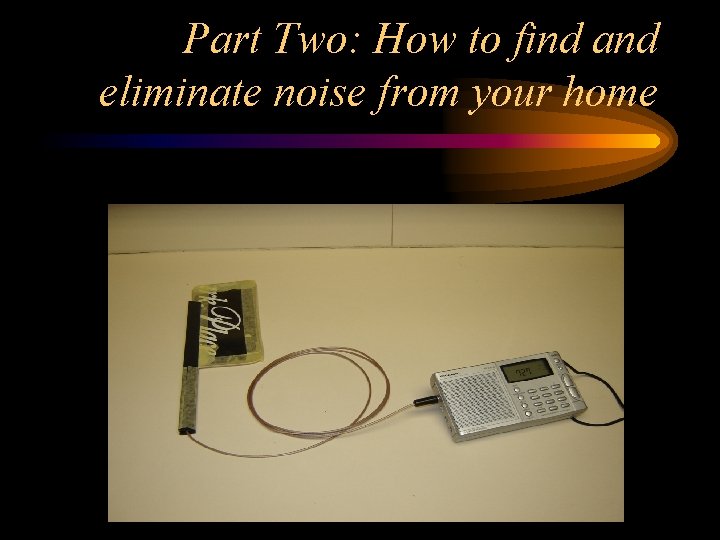 Part Two: How to find and eliminate noise from your home 