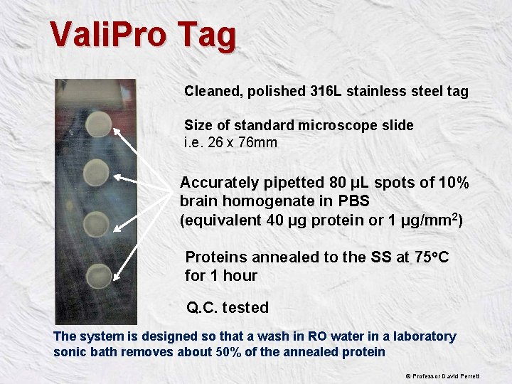 Vali. Pro Tag Cleaned, polished 316 L stainless steel tag Size of standard microscope