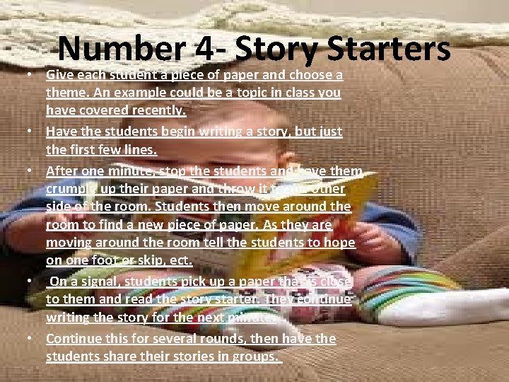 Number 4 - Story Starters • Give each student a piece of paper and
