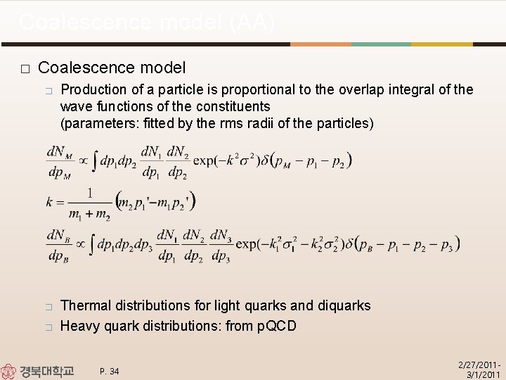 Coalescence model (AA) � Coalescence model � � � Production of a particle is