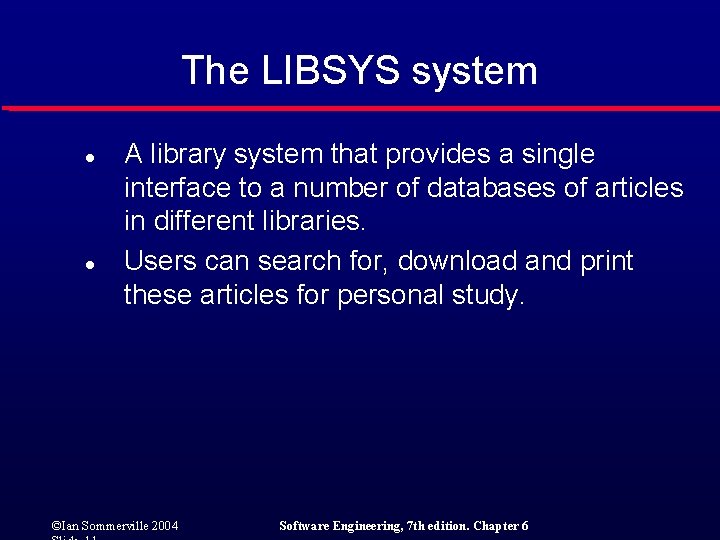 The LIBSYS system l l A library system that provides a single interface to