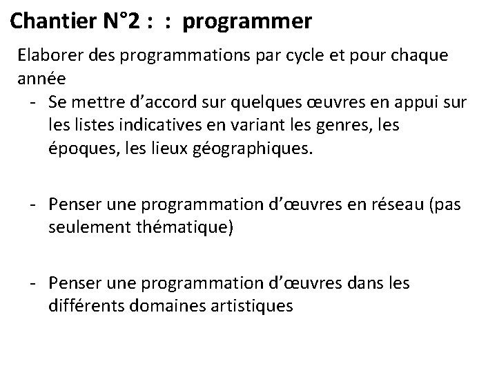 Chantier N° 2 : : programmer Elaborer des programmations par cycle et pour chaque