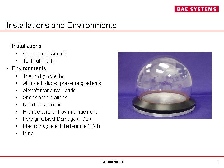 Installations and Environments • Installations • Commercial Aircraft • Tactical Fighter • Environments •