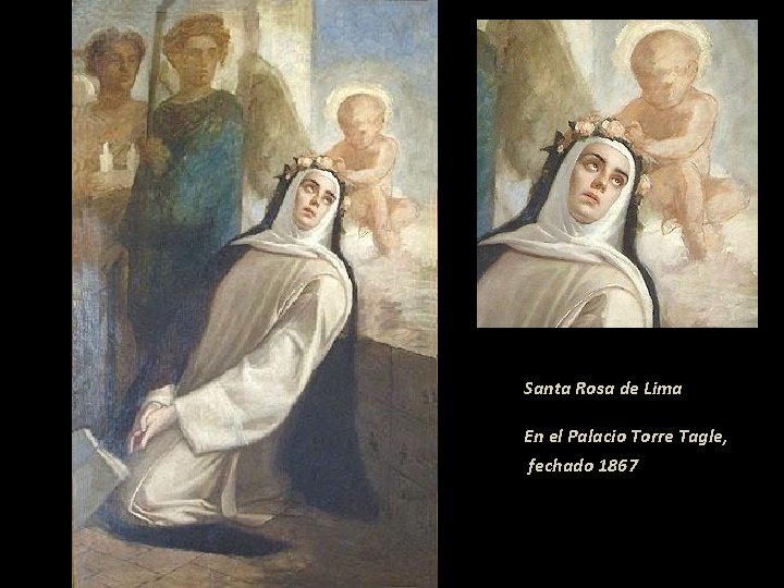 Santa Rosa de Lima En el Palacio Torre Tagle, fechado 1867 