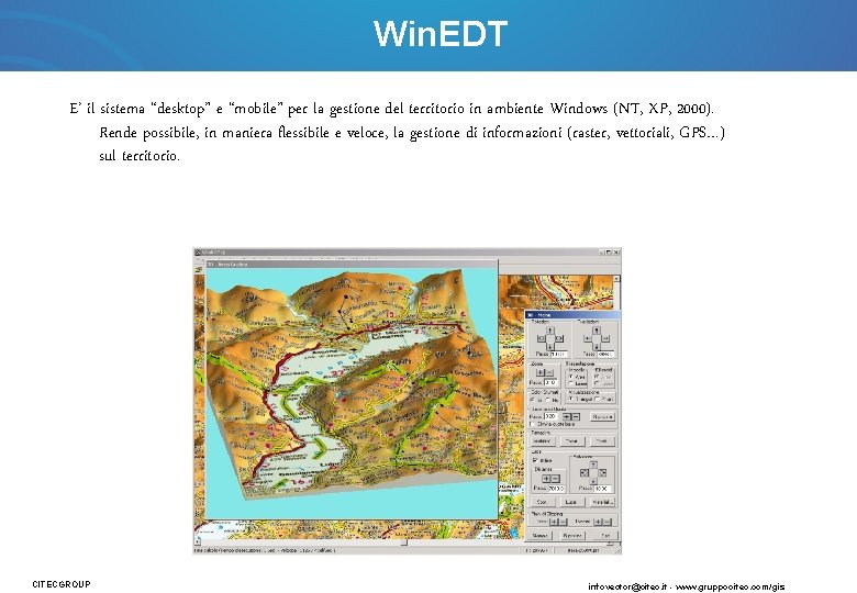 Win. EDT E’ il sistema “desktop” e “mobile” per la gestione del territorio in