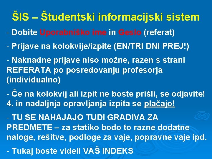 ŠIS – Študentski informacijski sistem - Dobite Uporabniško ime in Geslo (referat) - Prijave ŠIS – Študentski informacijski sistem - Dobite Uporabniško ime in Geslo (referat) - Prijave