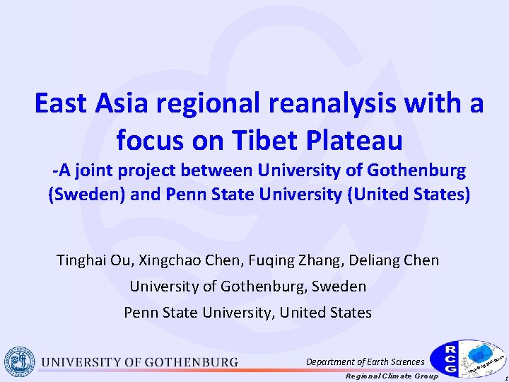 East Asia regional reanalysis with a focus on Tibet Plateau -A joint project between