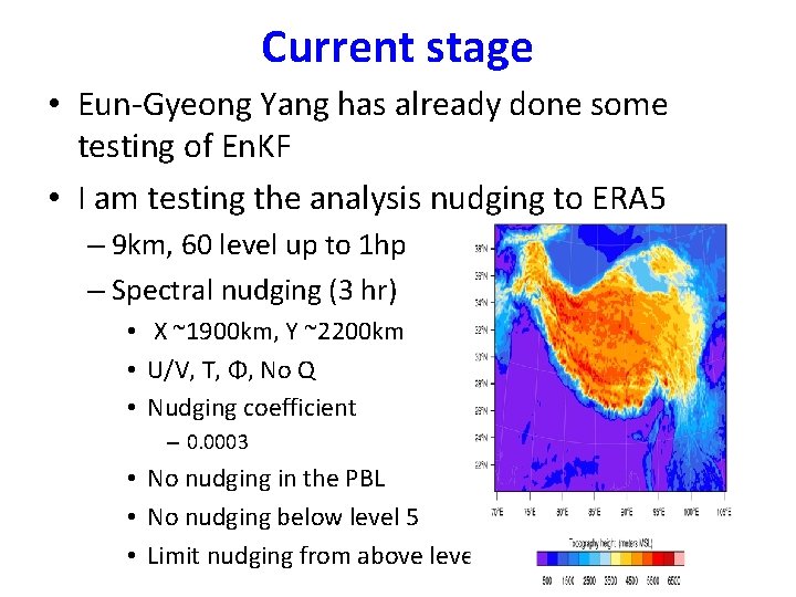 Current stage • Eun-Gyeong Yang has already done some testing of En. KF •
