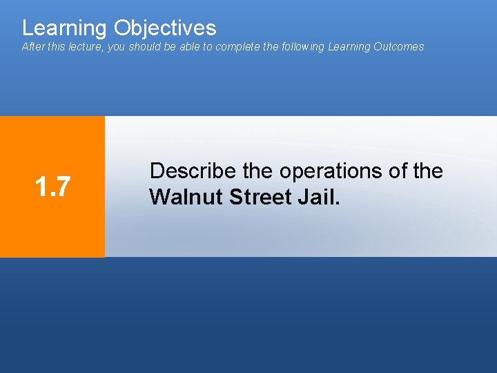 Learning Objectives After this lecture, you should be able to complete the following Learning Learning Objectives After this lecture, you should be able to complete the following Learning