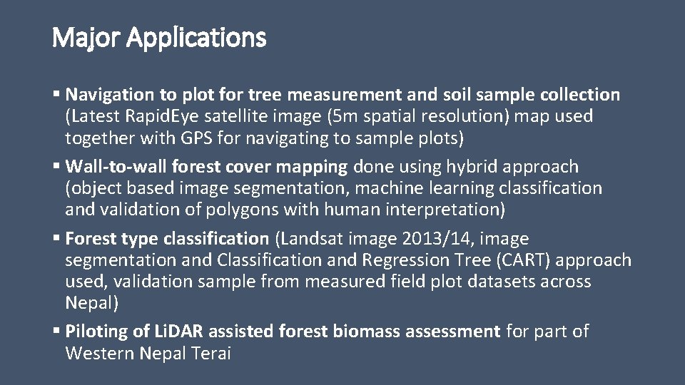 Major Applications § Navigation to plot for tree measurement and soil sample collection (Latest