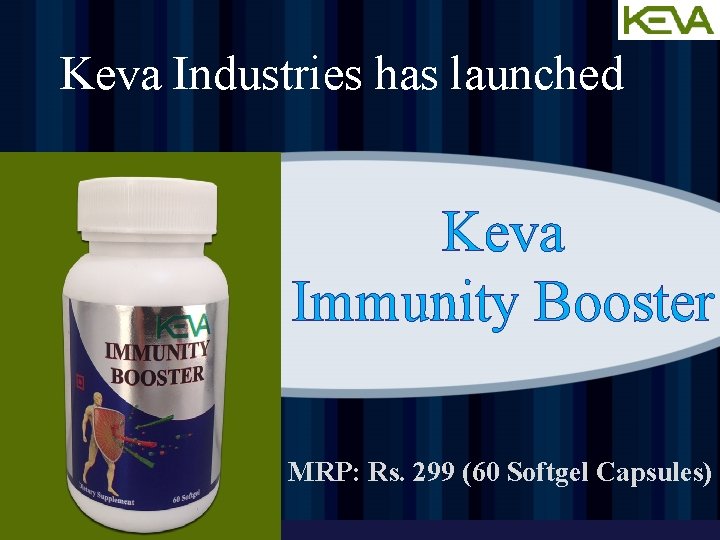 Keva Industries has launched Keva Immunity Booster MRP: Rs. 299 (60 Softgel Capsules) 
