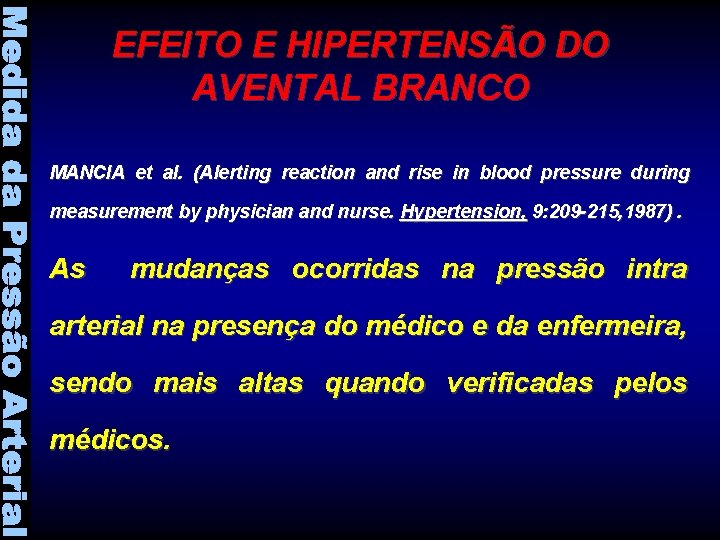 EFEITO E HIPERTENSÃO DO AVENTAL BRANCO MANCIA et al. (Alerting reaction and rise in