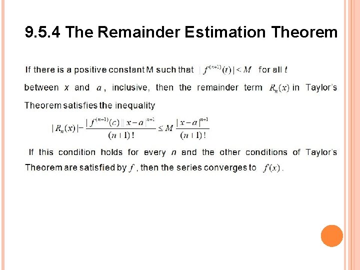 9. 5. 4 The Remainder Estimation Theorem 