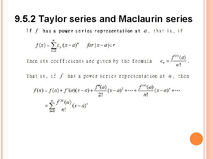 9. 5. 2 Taylor series and Maclaurin series 