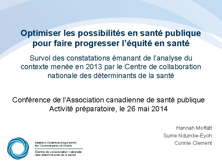 Optimiser les possibilités en santé publique pour faire progresser l’équité en santé Survol des