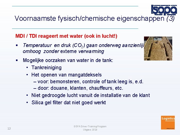 Voornaamste fysisch/chemische eigenschappen (3) MDI / TDI reageert met water (ook in lucht!) Temperatuur