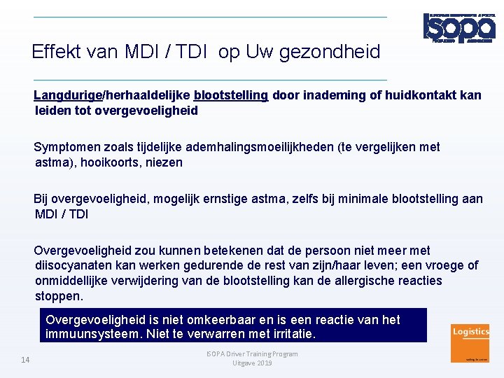 Effekt van MDI / TDI op Uw gezondheid Langdurige/herhaaldelijke blootstelling door inademing of huidkontakt