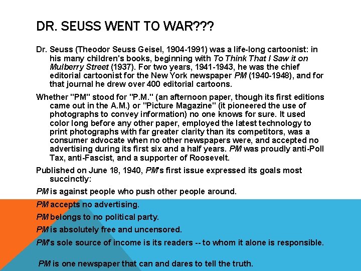 DR. SEUSS WENT TO WAR? ? ? Dr. Seuss (Theodor Seuss Geisel, 1904 -1991)