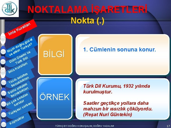 NOKTALAMA İŞARETLERİ Nokta (. ) arı l l ura K la İm zel ü