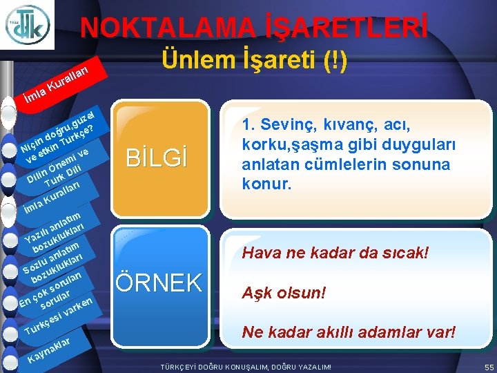 NOKTALAMA İŞARETLERİ arı l l ura K la İm zel ü g ru, çe?